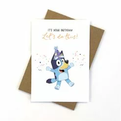 Bluey Let's Do This Birthday Card 11cm X 15cm